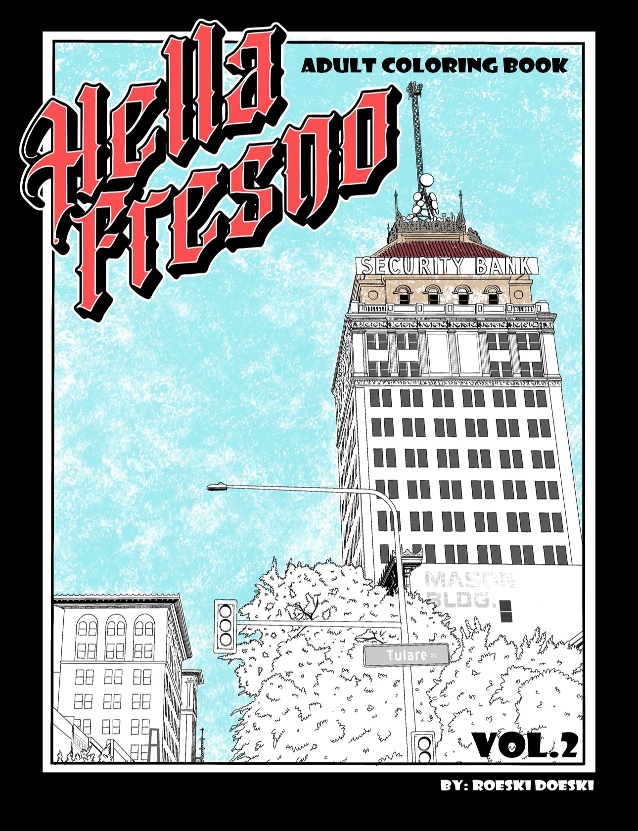 Hella Fresno Adult Coloring Book Vol. 2