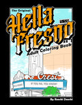 Hella Fresno Coloring Book Vol. 1