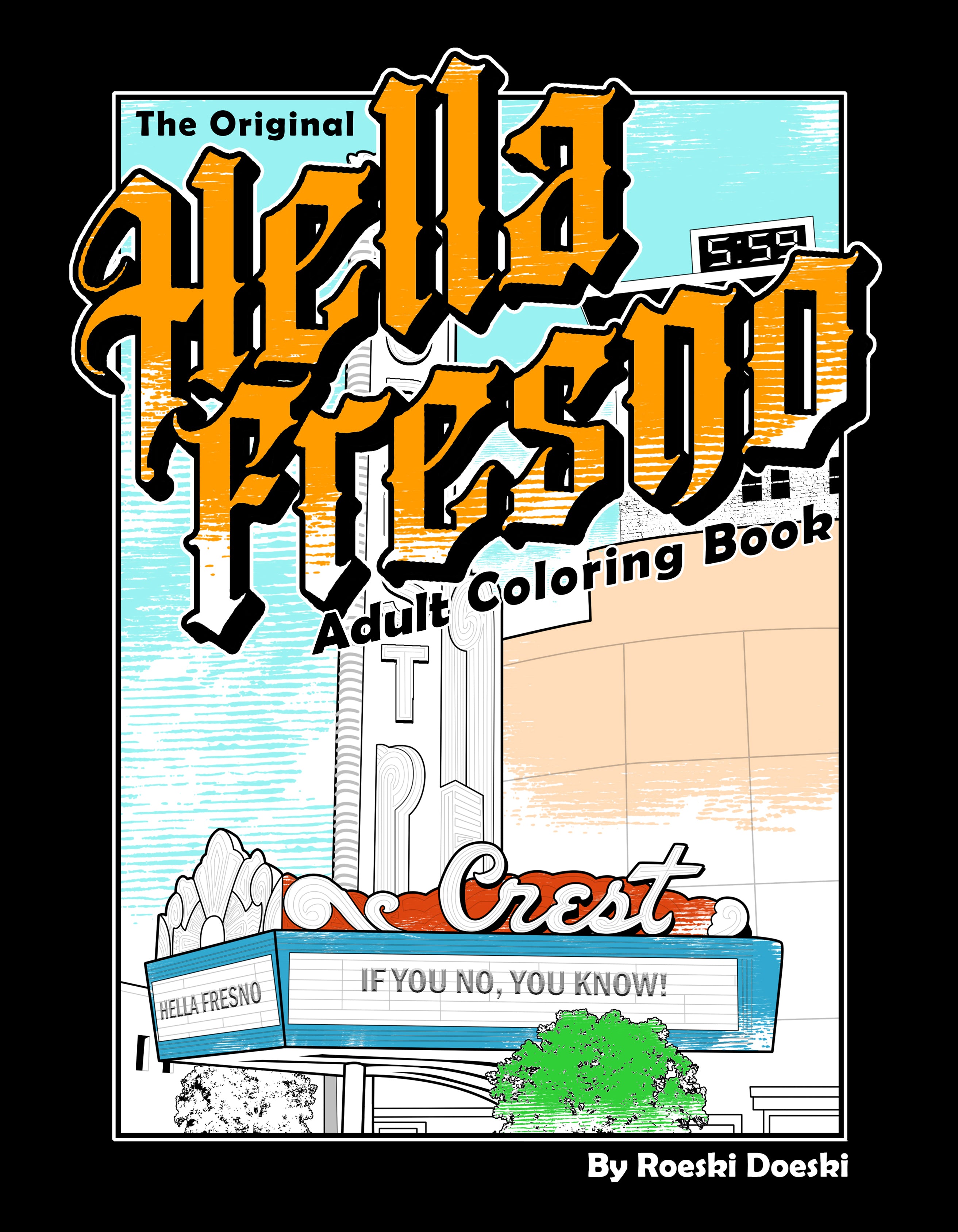 Hella Fresno Coloring Book Vol. 1